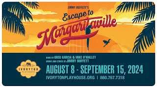 quotJimmy Buffetts Escape to Margaritavillequot on stage now at Ivoryton Playhouse [upl. by Pardo893]