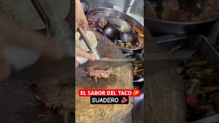 El Sabor del Taco de SUADERO 🌮🥩🤪 [upl. by Sholley97]