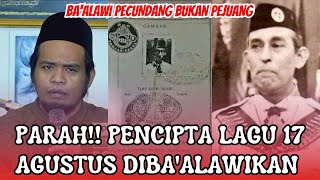 TERBONGKAR‼️ PENCIPTA LAGU 17 AGUSTUS DIBAALAWIKAN  GUS UBAD AMINULLAH [upl. by Nirtiak]