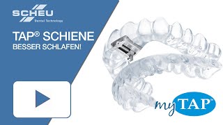 Besser schlafen mit der TAP®Schiene AntiSchnarchSchiene [upl. by Savvas]