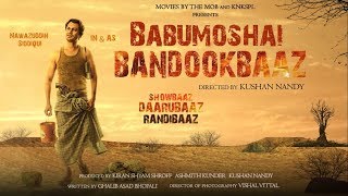 Babumoshai Bandookbaaz  Motion Poster  Nawazuddin Siddiqui  Latest Movie 2017 [upl. by Francklin714]