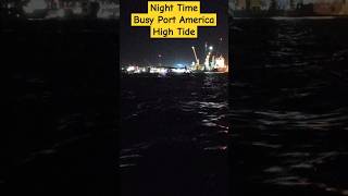 Night High Tide America Port viralvideo trending viralshort trendingshorts viralshorts trend 👌 [upl. by Layol142]