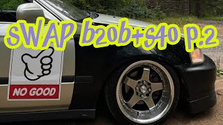 ep9 Honda civic ek  domani  Swap b20b  s40 pt2 [upl. by Adirahs]