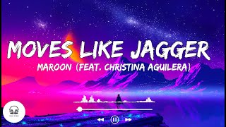 Moves Like Jagger  Maroon 5 Feat Christina Aguilera Lyrics 🎵 [upl. by Clementi]