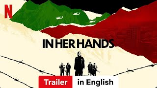 In Her Hands  Trailer in English  Netflix [upl. by Aid866]