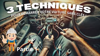 Tuto  3 Techniques Surprenantes pour Démarrer Votre Voiture Sans Clés  partie 1 [upl. by Fisk]