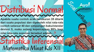 Pembahasan Soal Distribusi Normal  Statistika Inferensial Matematika Peminatan Kelas 12 SMA [upl. by Aserret]