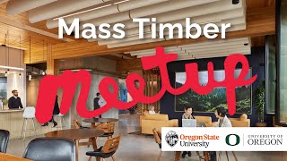 TDI Mass Timber Meetup Mass Timber and the Living Building Challenge [upl. by Aun]