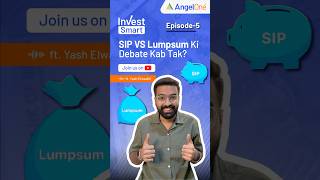 SIP vs Lumpsum in Mutual Funds  Smart Mutual Funds Strategies  EP5  Angel One [upl. by Demp]