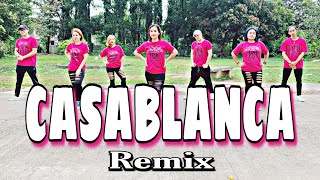 CASABLANCA  REMIX   Dance Fitness  Zumba [upl. by Maridel252]