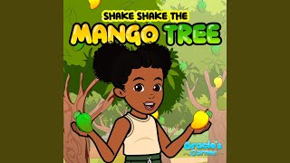 Shake Shake the Mango Tree [upl. by Anifur]