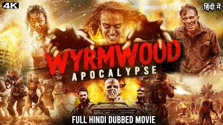 WRYMWOOD APOCALYPSE Full Hindi Movie  4K  Hollywood Horror Zombie Movies Hindi Dubbed  top 5 [upl. by Raual]