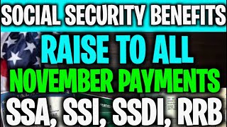 SOCIAL SECURITY SSA SSI SSDI BENEFITS NOVEMBER 2024 UPDATE RAISE TO ALL SS SSI SSDI VA RRB SENIORS [upl. by Adym]