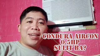 Condura Aircon 05HP Sulit Ba [upl. by Sindee]