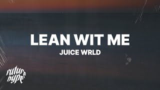 Juice WRLD  Lean Wit Me Lyrics [upl. by Perpetua]