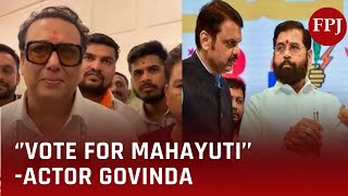 Maharashtra Assembly Elections Actor Govinda Urges Public to Vote for Mahayuti and Shiv Sena [upl. by Siclari]