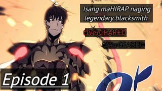 1 overgeared Isang mahirap naging legendary blacksmith [upl. by Yelik]