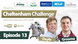 Road to Cheltenham Challenge 2024 EPISODE 13 Cheltenham Festival 2024  AntePost Preview 🏇 [upl. by Sibbie]