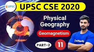 1100 AM  UPSC CSE 2020  Physical Geography by Sumit Sir  Geomagnetism Part2 [upl. by Assital]