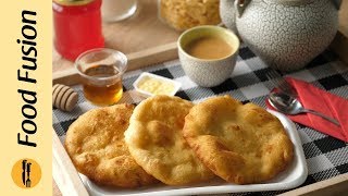 Fry Bread Recipe By Food Fusion [upl. by Analak107]