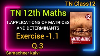 TN 12th mathschap1Applications of matrices and determinantsExercise11Q3 [upl. by Poree947]