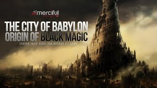 Angels Harut amp Marut  City of Babylon  Origin of Magic [upl. by Acilejna]