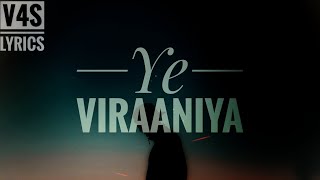 Viraaniya  Unplugged Cover  Vicky Singh  Slow Version  Liyrical Video  v4s lyrics [upl. by Silado110]