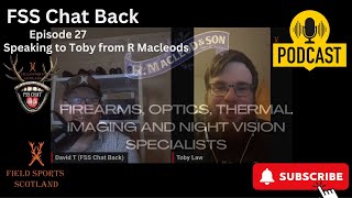 FSS Chat Back EP27 RMacleods Interview Special [upl. by Aiva]