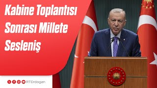 Kabine Toplantısı Sonrası Millete Sesleniş [upl. by Imelda]