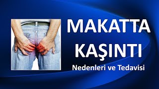 MAKATTA KAŞINTI Nedenleri ve Tedavisi [upl. by Elok]