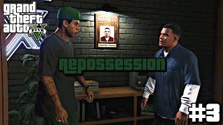 Repossession  GTA V Story Mode 3 [upl. by Nyrhtak]