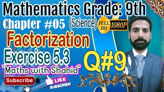 exercise 53 9th class math math with Shahid 9th class math sci chapter 5 Exercise 53 question 9 [upl. by Ramedlab]