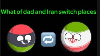 What of dad and iran switch places🇱🇾🔁🇮🇷 [upl. by Eycal]