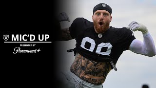 Maxx Crosby Mic’d Up for First Day of Pads ‘Do I Still Look Good’  Presented by Paramount  NFL [upl. by Bevis]