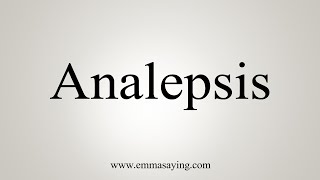 How To Say Analepsis [upl. by Llerred]