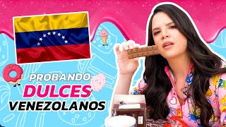 QUE TAL LOS DULCES VENEZOLANOS  El Mundo de Camila [upl. by Goodden510]