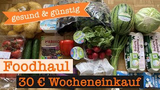 Wocheneinkauf gesund amp günstig Student 30 €  Food Haul mit Food Diary 1 Person [upl. by Chobot601]