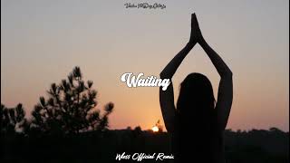 DJ SLOW REMIX Wless Official  Waiting Slow Remix [upl. by Connors594]