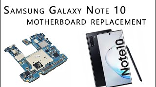 Samsung Galaxy Note 10 SMN970 Motherboard Replacement Tutorial  Wymiana płyty głównej [upl. by Phila]