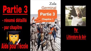 P3  Germinal  Emile Zola  Résumé détaillé par chapitre  Partie 3 [upl. by Hugon138]