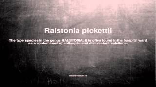 Medical vocabulary What does Ralstonia pickettii mean [upl. by Jahdol]