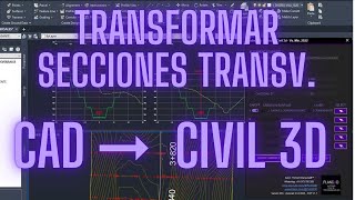 Transformar Secciones Transversales CAD A CIVIL 3D [upl. by Maya753]