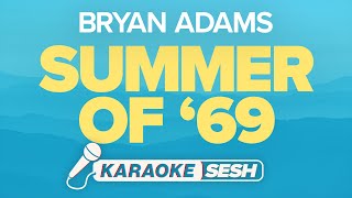 Bryan Adams  Summer Of 69 Karaoke [upl. by Relyk]