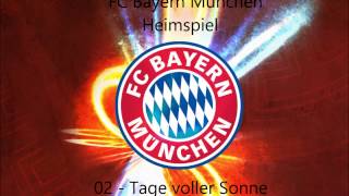 FC Bayern  Tage voller Sonne HQ [upl. by Tommi]