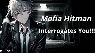 Mafia Hitman Interrogates You Hitman x Listener [upl. by Pik]