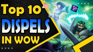 Top 10 Dispels in WoW’s History [upl. by Sirrep249]