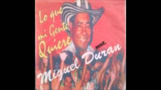 LA MULATA  MIGUEL DURAN [upl. by Eiznyl]