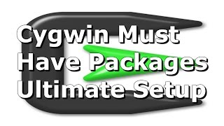 Cygwin Must Have Packages  Ultimate Setup [upl. by Airekal]