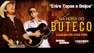 Edson amp Hudson  Entre tapas e beijos  Na Hora do Buteco [upl. by Old]