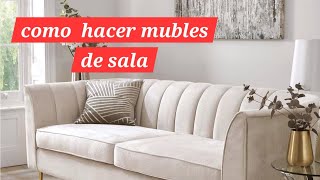 como hacer muebles de sala de estarliving room 1ra parte [upl. by Eph]